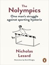 The Nolympics (eBook): One Man's Struggle Against Sporting Hysteria